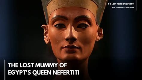 Where Is Egyptian Queen Nefertitis Mummy Hidden The Lost Tomb Of Nefertiti Youtube
