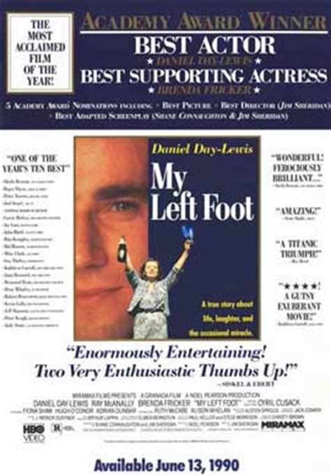 Using his left foot, the only part of his body not afflicted, brown learns to write. My Left Foot Movie Posters From Movie Poster Shop