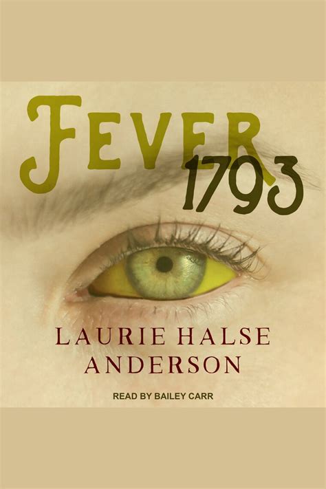 Listen To Fever 1793 Audiobook By Laurie Halse Anderson And Bailey Carr