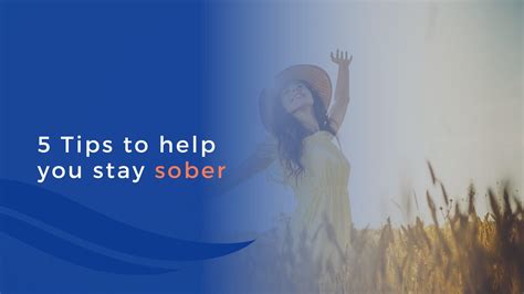 5 Tips To Help You Stay Sober Dreamlife Recovery
