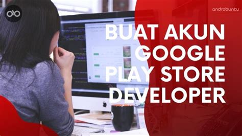 Cara membuat akun google play store. Cara Buat Akun Google Play Store Developer Indonesia ...