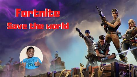 Fortnite Save The World Gameplay Youtube