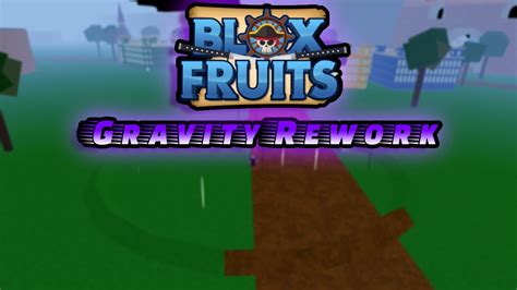 Blox Fruits Update 173 Gravity Rework Review Part 1 Blox Fruits