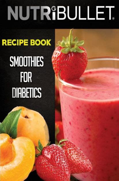 Excess weight is a known risk factor for type 2 diabetes. Nutribullet Recipe Book: SMOOTHIES FOR DIABETICS ...