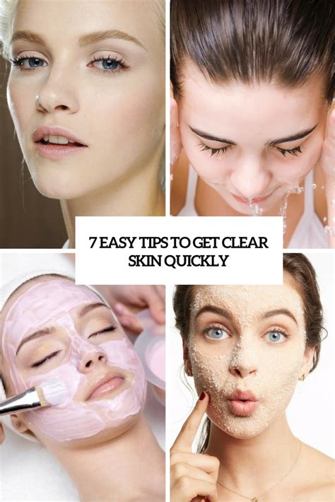 7 Easy Tips To Get Clear Skin Quickly Styleoholic