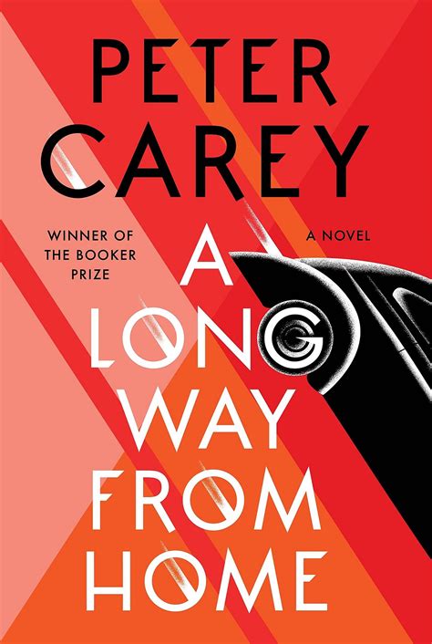 A Long Way From Home By Peter Carey 32books