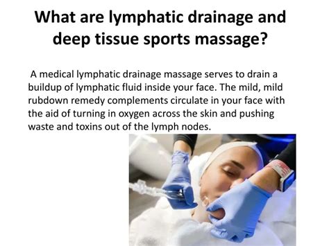 Ppt What Are Lymphatic Drainage And Deep Tissue Sports Massage Powerpoint Presentation Id