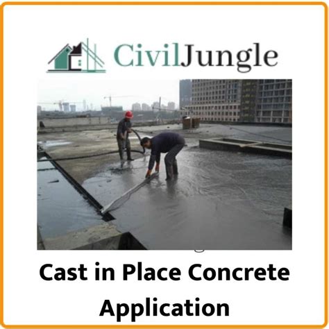 What Is Cast In Situ Concrete Cast In Place Concrete Advantages And