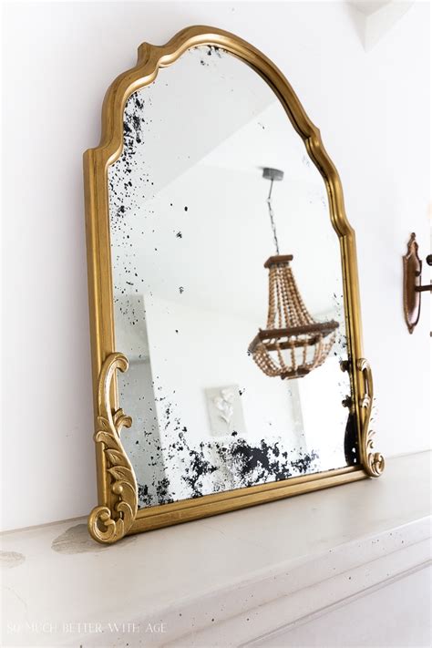 The Ultimate Guide On Diy Antique Mirrors Video So Much Better With Age