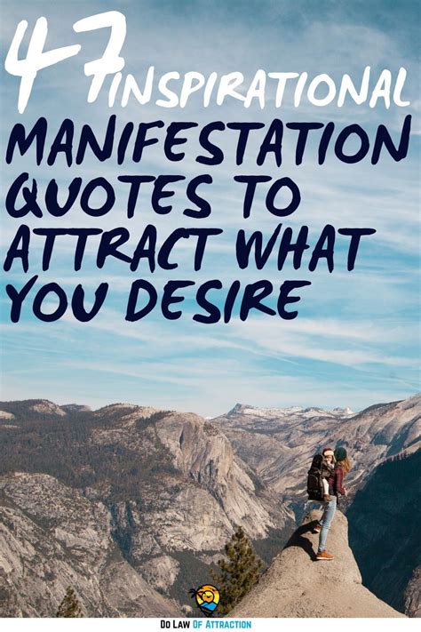 47 Inspirational Manifestation Quotes To Attract What You Desire In