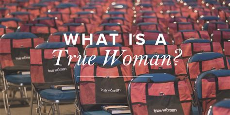 What Is A True Woman True Woman Blog Revive Our Hearts