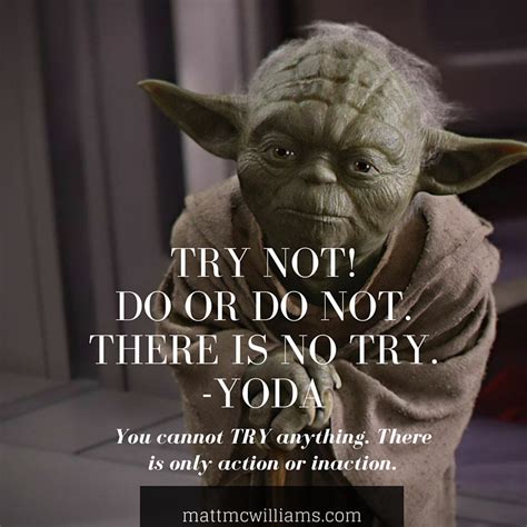 Amazing Yoda Quote There Is No Try In The World Learn More Here
