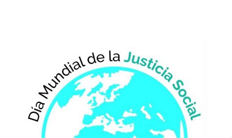 Día Mundial De La Justicia Social Cadena Nueve Diario Digital