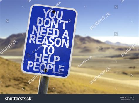 You Dont Need Reason Help People Stock Photo 229393792 Shutterstock