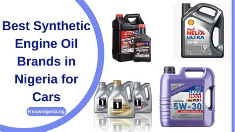 10 Best Synthetic Engine Oil Brands In Nigeria For Cars 2024