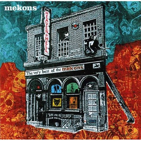 Heaven And Hell The Very Best Of The Mekons Cd1 The Mekons Mp3 Buy Full Tracklist