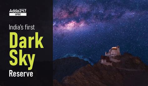 Indias First Dark Sky Reserve