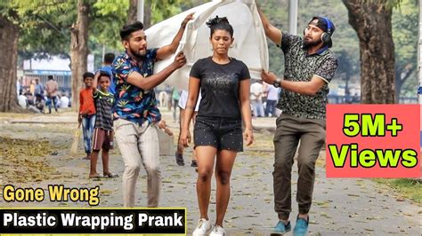 Plastic Wrapping People Prank Gone Wrong Pranks In India 2020 By