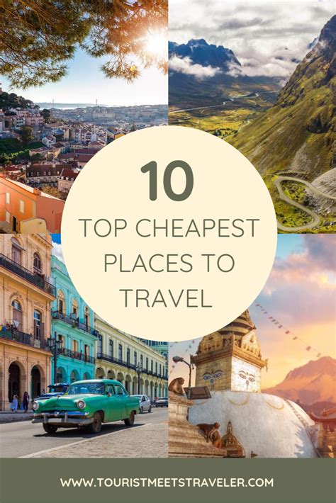 the top 10 cheapest places to travel tourist meets traveler cheap places to travel places