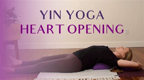Heart Opening Yin Yoga Poses