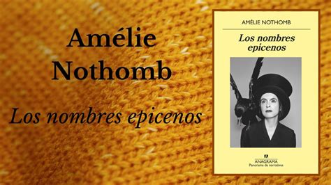 Los Nombres Epicenos Amélie Nothomb Bibliolibros