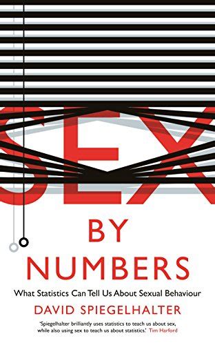 Sex By Numbers What Statistics Can Tell Us About Sexual Behaviour Wellcome Collection Ebook