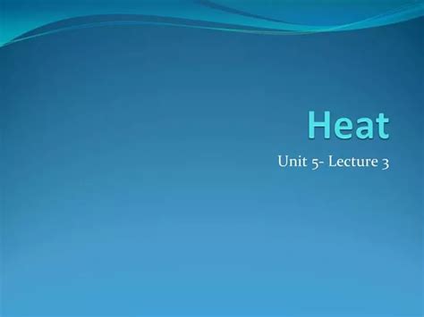 Ppt Heat Powerpoint Presentation Free Download Id1088475