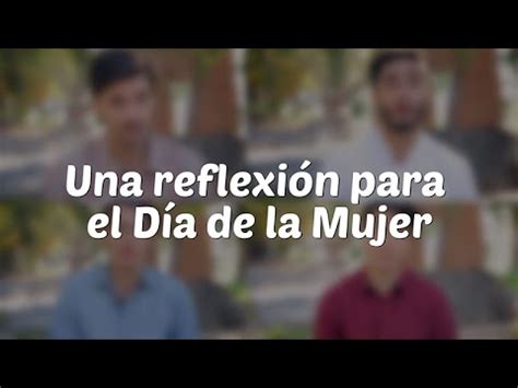 Celebrar el día de la mujer tiene mucho mas que un significado en la historia de la humanidad y en la actualidad, pero si quieres saberlo puedes leer estar completo articulo en donde hice una evolución y linea de tiempo del día internacional de la mujer. Una reflexión para el Día de la Mujer - YouTube