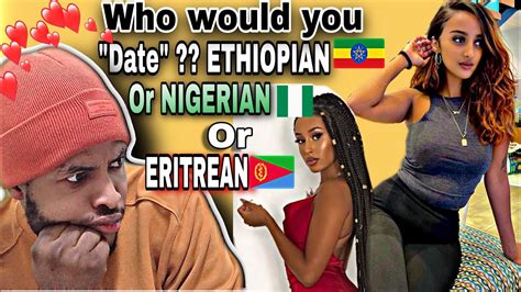 🇳🇬react who would you “date” nigerian🇳🇬 or ethiopian🇪🇹 eritrean🇪🇷 habesha reaction