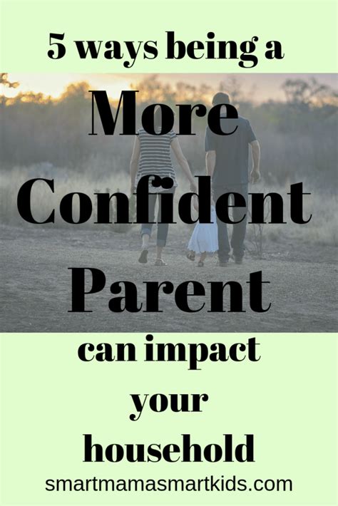 5 Ways Being A Confident Parent And Person Can Change Your Household