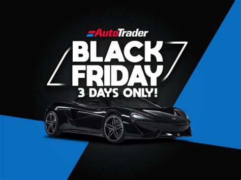 Its Black Friday On Autotrader Automotive News Autotrader