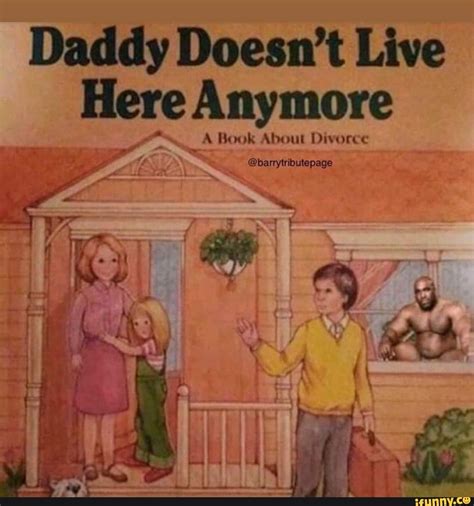 Daddy Doesn T Live Here Anymore Fe A Book About Divorce Ean