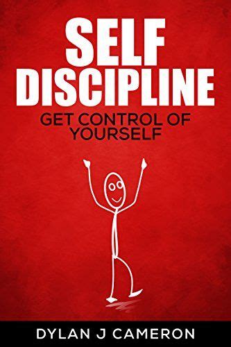 Self Disciplineget Control Of Yourself Self Confidence Self Control