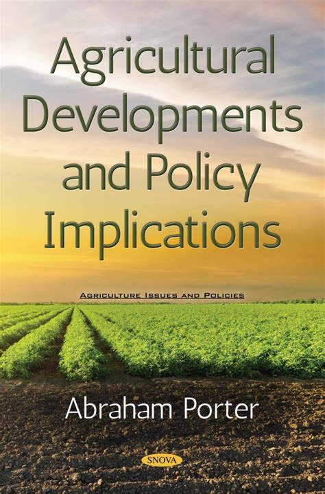 Agricultural Developments And Policy Implications Nova Science Publishers