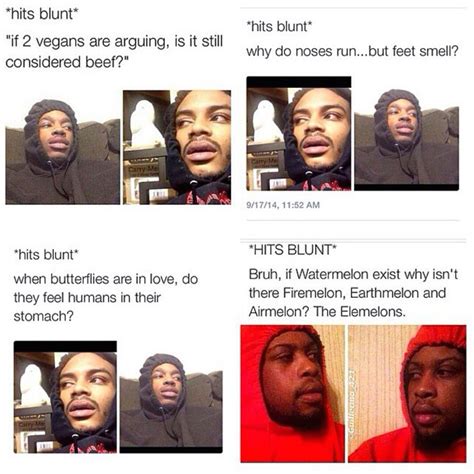 22 Of The Best Hits Blunt Memes Perfect For The Weekend Artofit