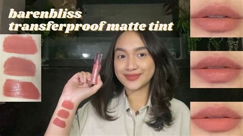 BARENBLISS FULL BLOOM TRANSFERPROOF MATTE TINT TEST MAKAN SWATCHES REVIEW YouTube