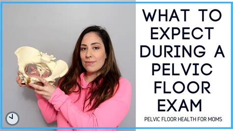 what to expect during a pelvic floor exam wellness for moms youtube
