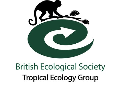 British Ecological Society Tropical Ecosystems Group August 14 15 2014