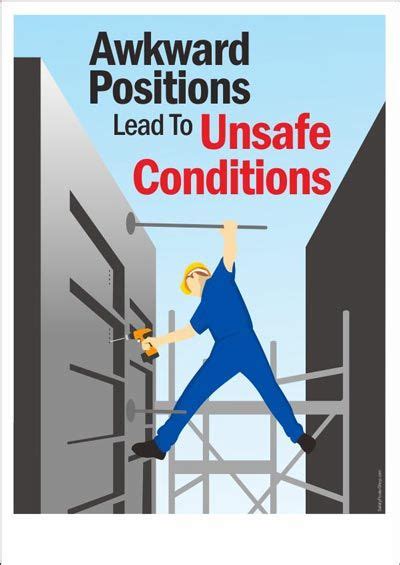 Awkward Positions Lead To Unsafe Conditions Safety Posters Workplace