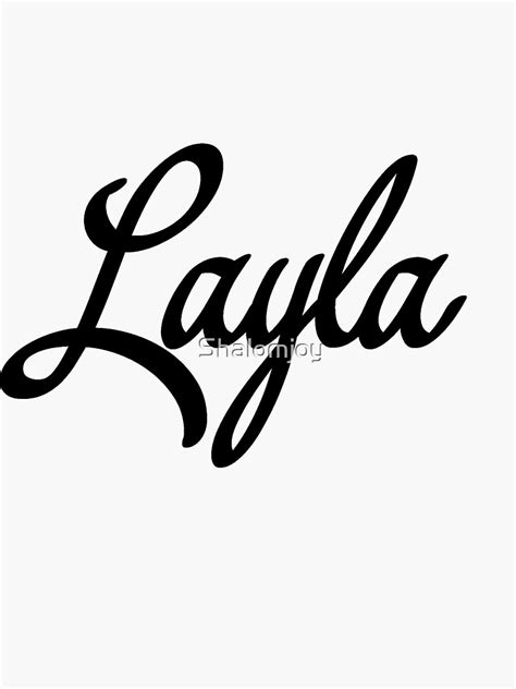 Layla Sticker For Sale By Shalomjoy Redbubble