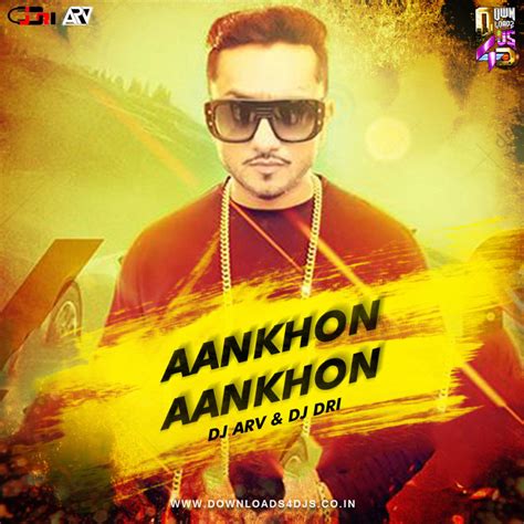 Aankhon Aankhon Remix Dj Dri And Arv Downloads4djs