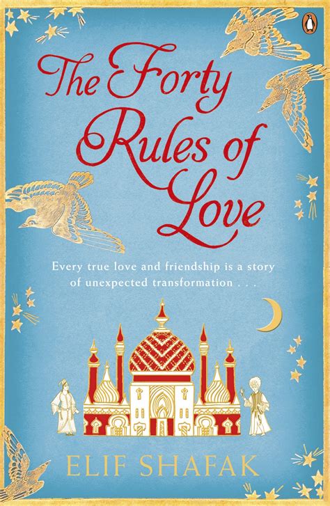 Forty rules of love elif shafak elif. Book-Ish: Review: The Forty Rules of Love by Elif Shafak