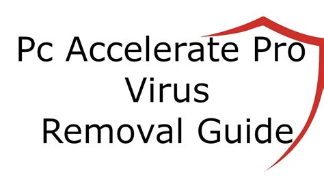 Pc Accelerate Pro Virus Removal Guide Youtube