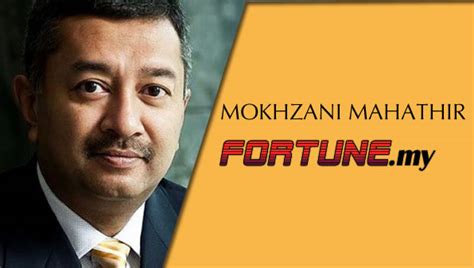Mokhzani Mahathir Fortunemy