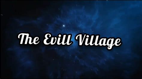The Evill Village Part 4💕💕💕 Youtube
