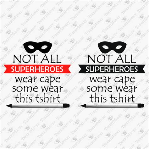 Not All Superheroes Wear Cape Svg Cut File Teedesignery