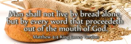 3 and when the tempter came to him, he said, if thou be the son of god, command that these stones be made bread. Matthew 4:4 - The Fellowship Site