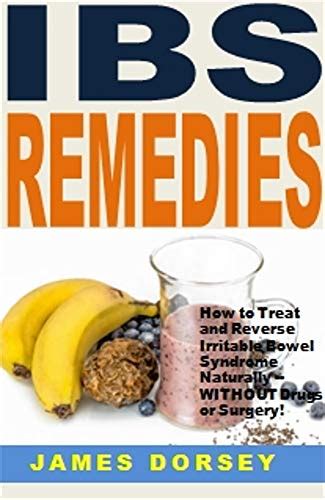 Ibs Remedies How To Treat And Reverse Irritable Bowel Syndrome