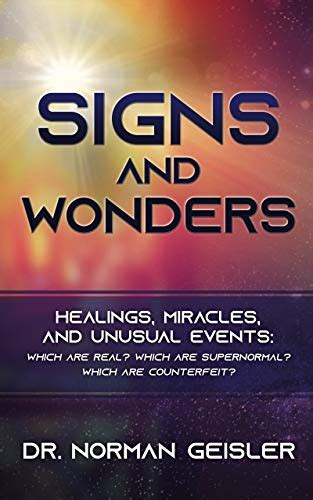 Signs And Wonders Healings Miracles And Unusual Events Ebook