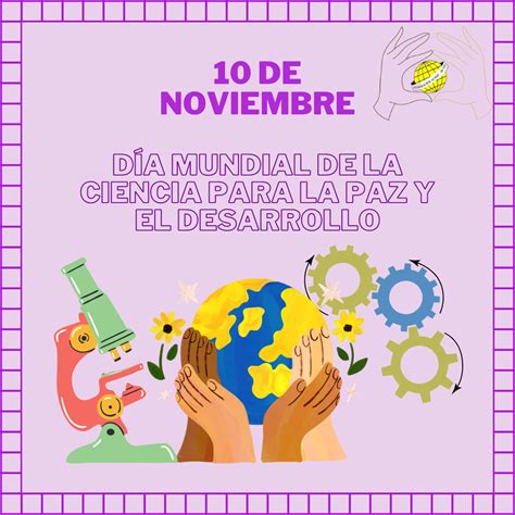 Día Mundial De La Ciencia Para La Paz Y El Desarrollo FederaciÓn